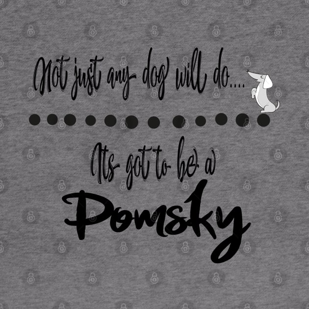 Not just any dog will do its got to be a Pomsky dog by artsytee